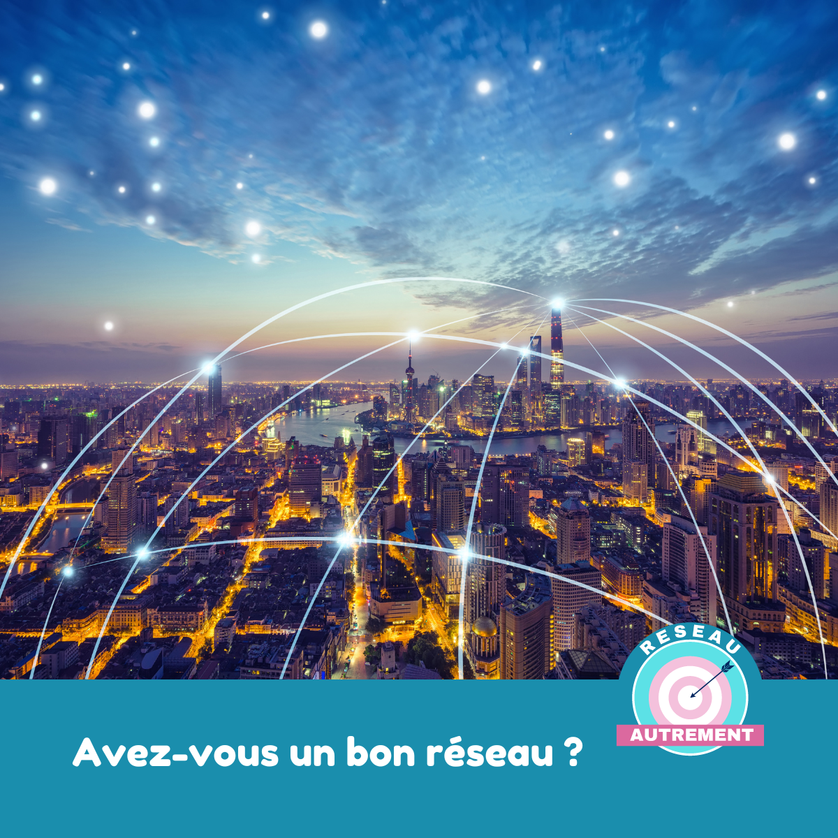 Les critères de qualité d'un bon réseau - RESEAU AUTREMENT