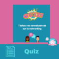 Lire la suite à propos de l’article QUIZ : comment tester vos connaissances en networking ?