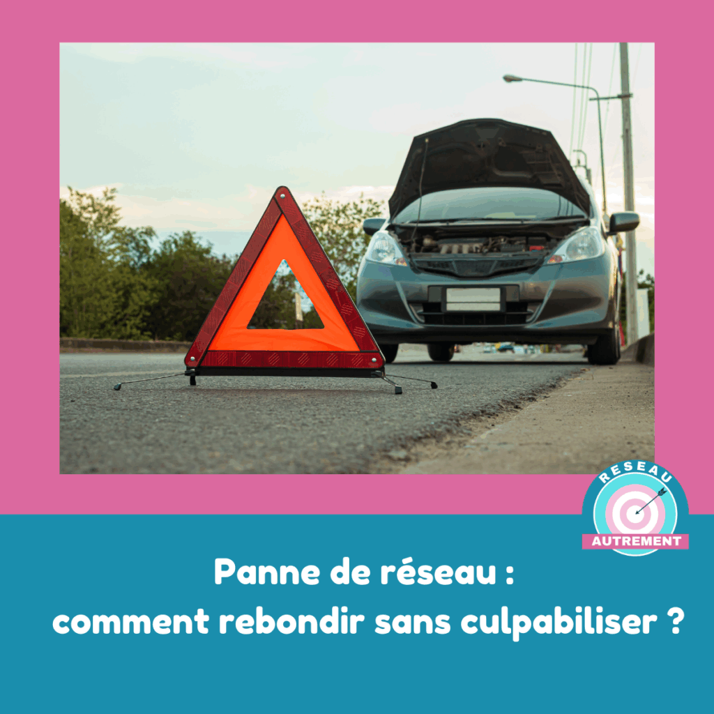 Panne de réseau : comment rebondir sans culpabiliser ?