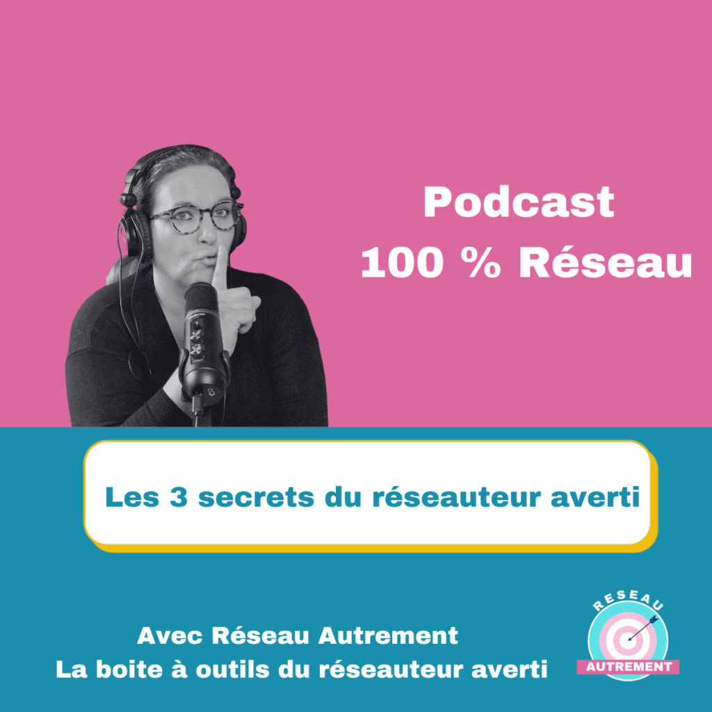 Les 3 secrets des réseauteurs avertis